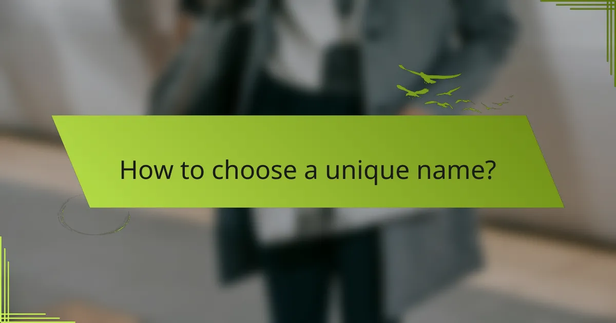 How to choose a unique name?